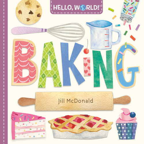Hello, World! Baking (Hello, World!) book cover by Jill McDonald