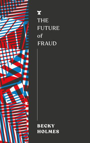 The Future of Fraud (The FUTURES Series) book cover by Becky Holmes