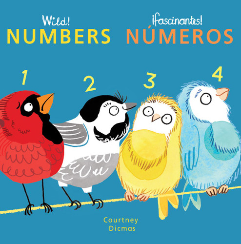 Wild! Numbers/Numeros (English and Spanish Edition) Cover