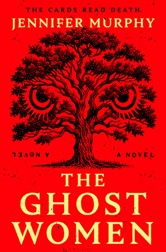The Ghost Women: A Novel book cover by Jennifer Murphy