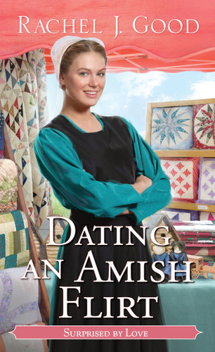 Dating an Amish Flirt (Surprised by Love) book cover by Rachel J. Good