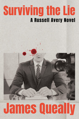 Surviving the Lie: A Russell Avery Novel (Russell Avery) book cover by James Queally