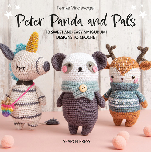 Peter Panda and Pals: 10 sweet and easy amigurumi designs to crochet book cover by Femke Vindevogel