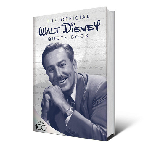 The Official Walt Disney Quote Book (Disney Editions Deluxe) book cover by Walter E. Disney, Staff of the Walt Disney Archives