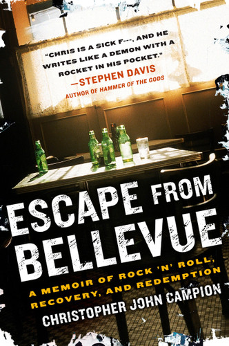 Escape from Bellevue: A Memoir of Rock 'n' Roll, Recovery, and Redemption book cover by Christopher John Campion