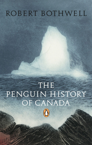 Penguin History of Canada book cover by Robert Bothwell