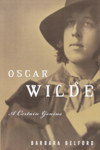 Oscar Wilde: A Certain Genius book cover by Barbara Belford