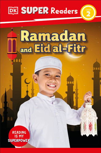 DK Super Readers Level 2 Ramadan and Eid al-Fitr (DK Super Readers) book cover by DK