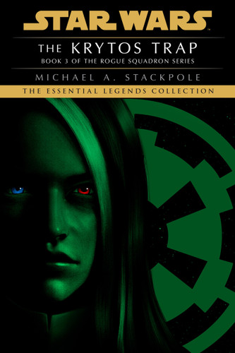 The Krytos Trap: Star Wars Legends (Rogue Squadron) (Star Wars: Rogue Squadron- Legends) book cover by Michael A. Stackpole