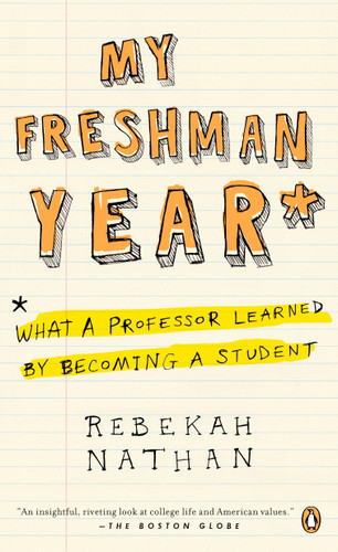 My Freshman Year: What a Professor Learned by Becoming a Student book cover by Rebekah Nathan