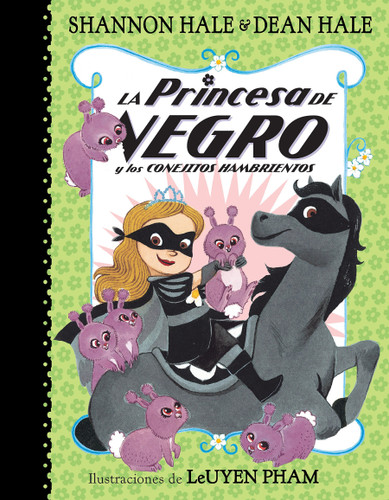 La Princesa de Negro y los conejitos hambrientos / The Princess in Black and the Hungry Bunny Horde (La Princesa de Negro / The Princess in Black) book cover by Shannon Hale