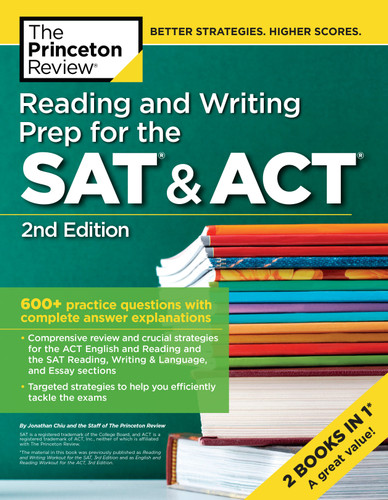 Reading and Writing Prep for the SAT & ACT, 2nd Edition: 600+ Practice Questions with Complete Answer Explanations (College Test Preparation) book cover by The Princeton Review, Jonathan Chiu