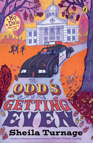 The Odds of Getting Even (Mo & Dale Mysteries) book cover by Sheila Turnage