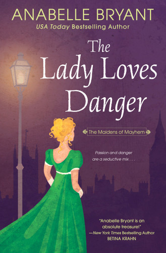 The Lady Loves Danger book cover by Anabelle Bryant