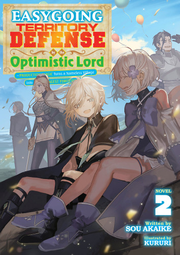 Easygoing Territory Defense by the Optimistic Lord: Production Magic Turns a Nameless Village into the Strongest Fortified City (Light Novel) Vol. 2 book cover by Sou Akaike
