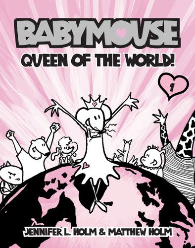 Babymouse #1: Queen of the World! (Babymouse) book cover by Jennifer L. Holm