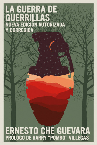 La Guerra de Guerrillas: Nueva edición autorizada y corregida (The Che Guevara Library) book cover by Ernesto Che Guevara