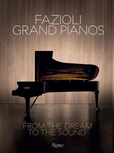 Fazioli Grand Pianos: From the Dream to the Sound book cover by Sandro Cappelletto