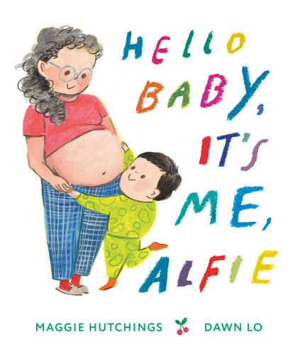 Hello Baby, It's Me, Alfie book cover by Maggie Hutchings