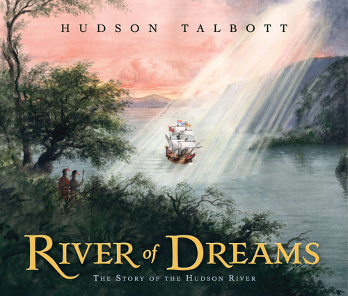 River of Dreams: The Story of the Hudson River book cover by Hudson Talbott