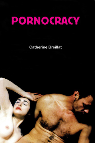 Pornocracy (Semiotext(e) / Native Agents) book cover by Catherine Breillat