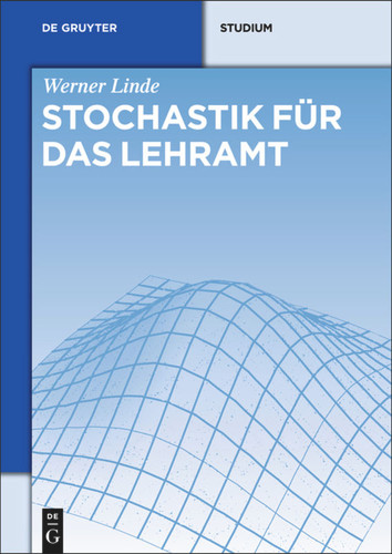 Stochastik für das Lehramt (De Gruyter Studium) book cover by Werner Linde