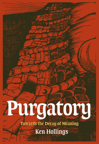 Purgatory, Volume 2: The Trash Project: Towards The Decay Of Meaning book cover by Ken Hollings