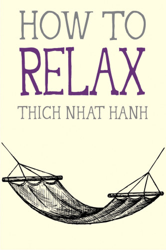 How to Relax (Mindfulness Essentials) book cover by Thich Nhat Hanh
