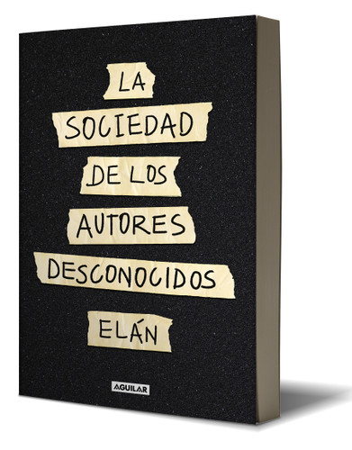La sociedad de los autores desconocidos / The Unknown Authors Society book cover by Elán