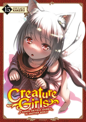Creature Girls: A Hands-On Field Journal in Another World Vol. 15 (Creature Girls: A Hands-On Field Journal in Another World) book cover by Kakeru
