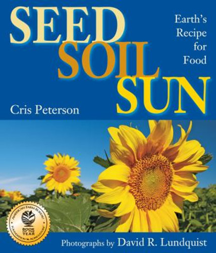 Seed, Soil, Sun: Earth's Recipe for Food Cover