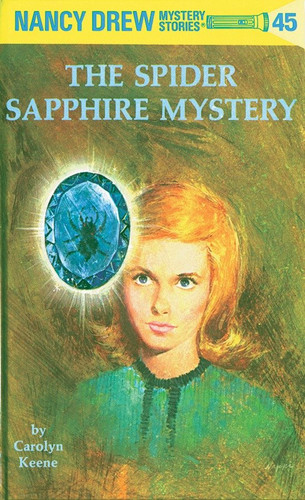 Nancy Drew 45: the Spider Sapphire Mystery (Nancy Drew) book cover by Carolyn Keene