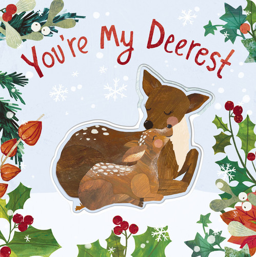 You're My Deerest: A Christmas book of love! (Cozy Animal Tales) book cover by Harriet Evans