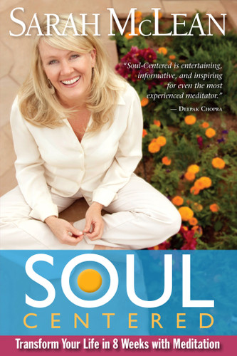 Soul-Centered: Transform Your Life in 8 Weeks with Meditation book cover by Sarah McLean