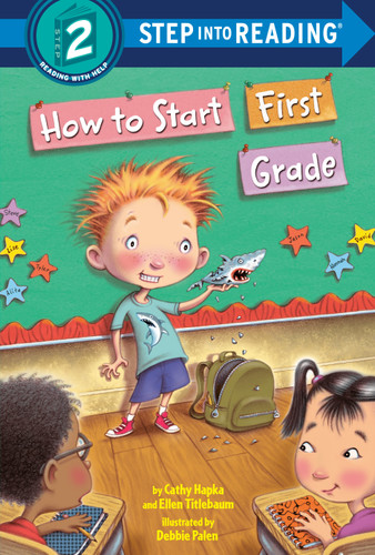 How to Start First Grade: A Book for First Graders (Step into Reading, Step 2) book cover by Catherine A. Hapka, Ellen Titlebaum, Ellen Vandenberg