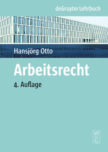 Arbeitsrecht (De Gruyter Lehrbuch) book cover by Hansjörg Otto