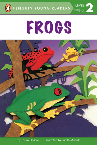 Frogs (Penguin Young Readers, Level 2) book cover by Laura Driscoll
