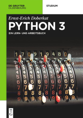 Python 3: Ein Lern- und Arbeitsbuch (De Gruyter Studium) book cover by Ernst-Erich Doberkat
