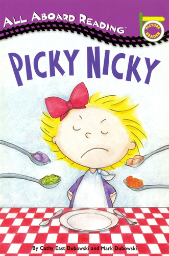Picky Nicky (All Aboard Reading) book cover by Cathy East Dubowski, Mark Dubowski