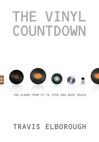 The Vinyl Countdown: The Album from LP to iPod and Back Again book cover by Travis Elborough