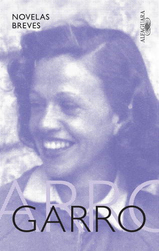 Novelas breves / Short Novels book cover by Elena Garro