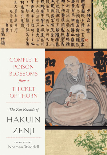 Complete Poison Blossoms from a Thicket of Thorn: The Zen Records of Hakuin Ekaku book cover by Hakuin Zenji