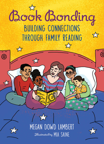 Book Bonding: Building Connections Through Family Reading book cover by Megan Dowd Lambert
