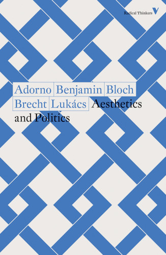 Aesthetics and Politics book cover by Theodor Adorno, Walter Benjamin, Ernst Bloch, Bertolt Brecht, Georg Lukacs