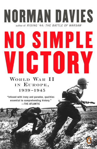 No Simple Victory: World War II in Europe, 1939-1945 book cover by Norman Davies