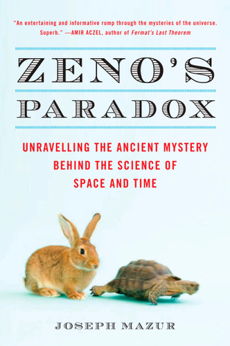 Zeno's Paradox: Unraveling the Ancient Mystery Behind the Science of Space and Time book cover by Joseph Mazur