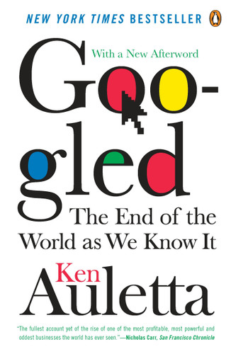 Googled: The End of the World As We Know It book cover by Ken Auletta