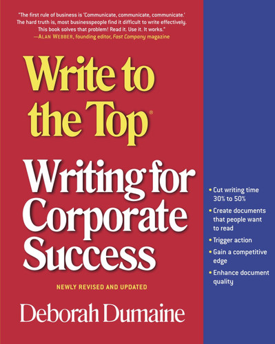Write to the Top: Writing for Corporate Success book cover by Deborah Dumaine