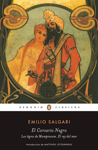 El corsario negro - Los tigres de Mompracem - El Rey del Mar / The Black Corsair ? The Tigers of Mompracem ? The King of the Sea book cover by Emilio Salgari