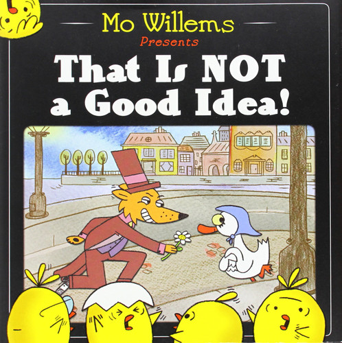 That Is Not a Good Idea! Cover